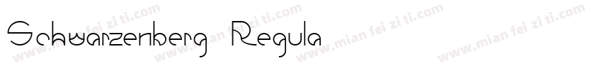 Schwarzenberg Regula字体转换